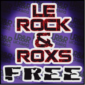 Download track Free (Full - Throttle Edit) Le Rock, Roxs