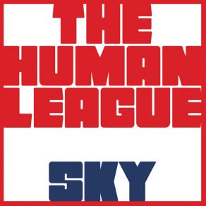 Download track Sky (Fusty Delights Remix) The Human League