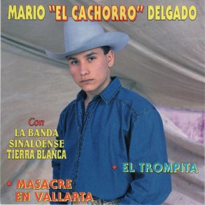 Download track El Corrido Del Trompita Mario El Cachorro Delgado