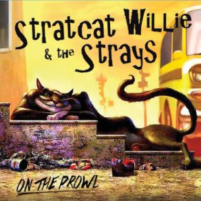 Download track I've Got It Bad Strays, Stratcat Willie