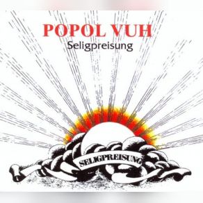 Download track Ja Sie Sollen Gottes Kinder Heissen Popol Vuh