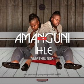 Download track Tshelani Umama Amanguni Amahle