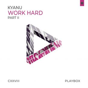 Download track Work Hard (Essentials Remix) Kyanu