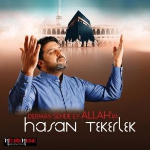 Download track Derman Sende Ey Allahım Hasan Tekerlek