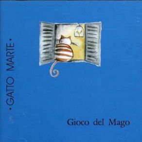 Download track Gioco Del Mago Gatto Marte, Gattomarte