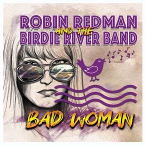 Download track Bad Woman Robin Redman