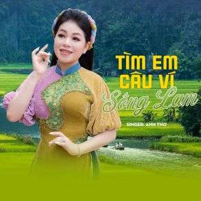 Download track Tìm Em Câu Ví Sông Lam Anh Tho