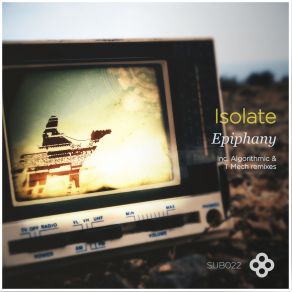 Download track Epiphany (T Mech Remix) Isolate