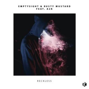 Download track Reckless Emptysight, Rusty Mustard, A2K