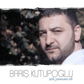 Download track Muhtacım Barış Kutupoğlu