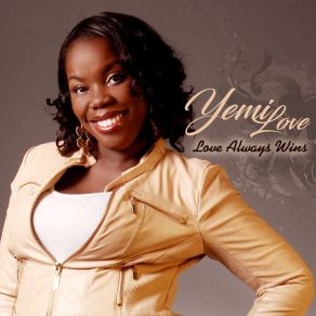 Download track Love Always Wins Yemi Love