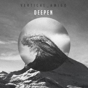 Download track Deepen Vertical Amigo