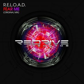 Download track Fear Me (Radio Edit) R. E. L. O. A. D.