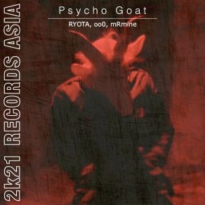 Download track Psycho Goat MRmine