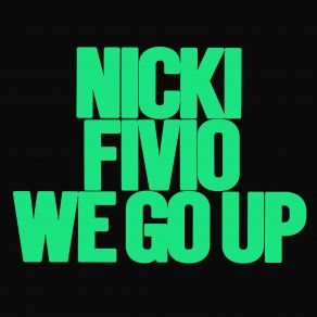 Download track We Go Up Nicki MinajFivio Foreign