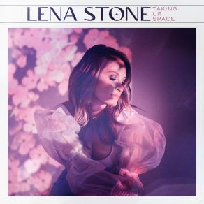 Download track Taking Up Space Lena Stone