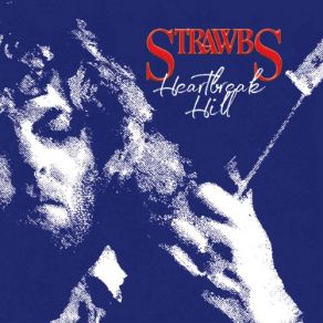 Download track Heartbreak Hill Strawbs