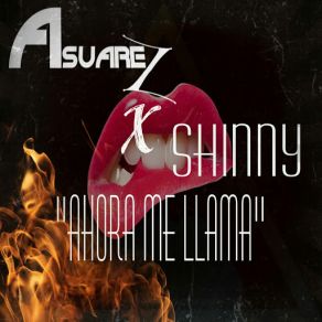 Download track Ahora Me Llama (Shinny) AsuareZ