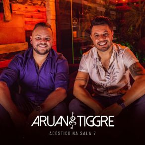 Download track Já Ficou Pra Trás (Acústico) Aruan E Tiggre