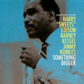 Download track Easy Does It Barney Kessel, Harry Edison, Jimmie Rowles