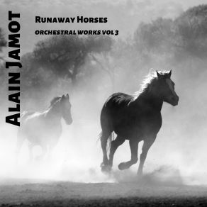 Download track Runaway Horses 2 Alain Jamot