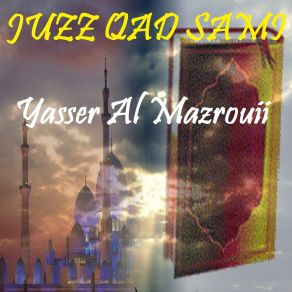 Download track Sourate Al Mujadalah (Quran) Yasser Al Mazrouii