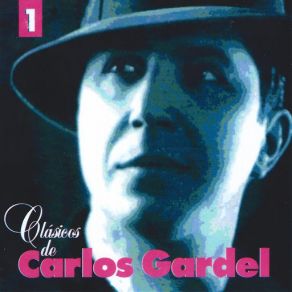 Download track Si Soy Asi Carlos Gardel