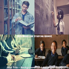 Download track Background For Exams Jazz Music For Studying Groove