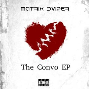 Download track The Convo Matrix DviperGua' The Wise