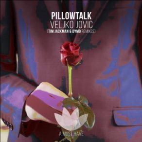 Download track Pillowtalk (Original Mix) Veljko Jovic