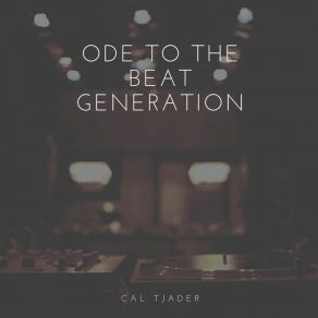 Download track Ode To The Beat Generation Cal Tjader