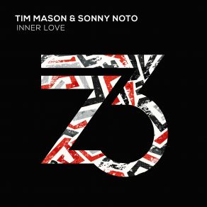 Download track Inner Love (Original Mix) Tim Mason, Sonny Noto