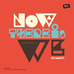 Download track Now There Is We (Kasar Reinterpretation) Jazzanova, Paul Randolph