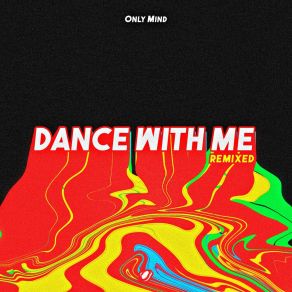 Download track Dance With Me (Sugar Glider & Siit Remix) Only MindSugar Glider