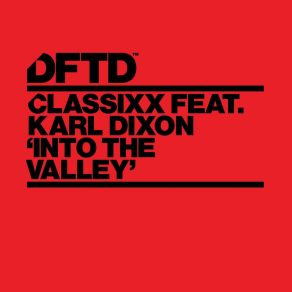 Download track Into The Valley (Cristoph Remix) ClassixxKarl Dixon