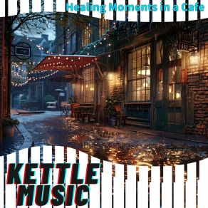 Download track Rainy Dusk Melancholy Kettle Music