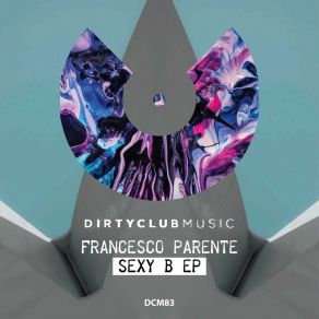 Download track Sexy B Francesco Parente