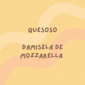 Download track Pasada Damisela De Mozarella