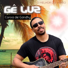 Download track Coroa De Gandhy Ge Luz