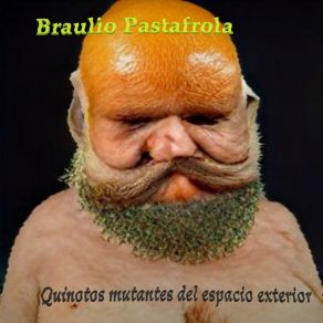 Download track La Muerte De Los Salamines Picado Fino A Manos De Quinotos Mutantes Del Espacio Exterior Braulio Pastafrola