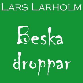 Download track (Lyckan Kommer), Lyckan Går Lars Larholm