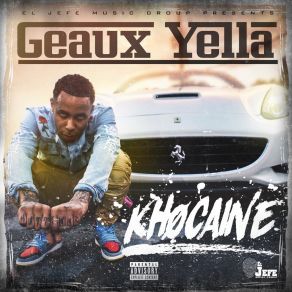 Download track Do You Understand Geaux Yella