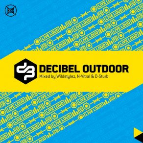 Download track Decibel Outdoor 2019 Cd3 (Mixed By D-Sturb) D-Sturb