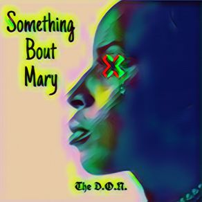 Download track Something Bout Mary D. O. NDC