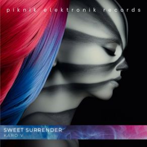 Download track Sweet Surrender (Original Mix) Karo VMichelle Uziel