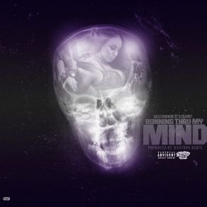 Download track Running Thru My Mind RealYungKingD. Seanny