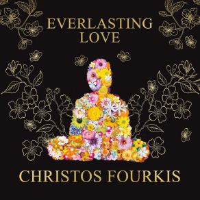 Download track Everlasting Love CHRISTOS FOURKIS, Buddha Bar