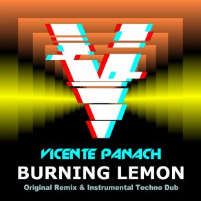 Download track Burning Lemon (Original Mix) Vicente Panach