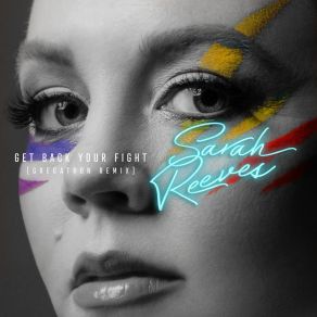 Download track Get Back Your Fight (Gregatron Remix) Sarah ReevesGregatron