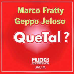 Download track Que Tal? (Radio Edit) Geppo Jeloso